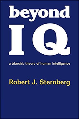 Book cover of "Beyond IQ: A Triarchic Theory of Human Intelligence"