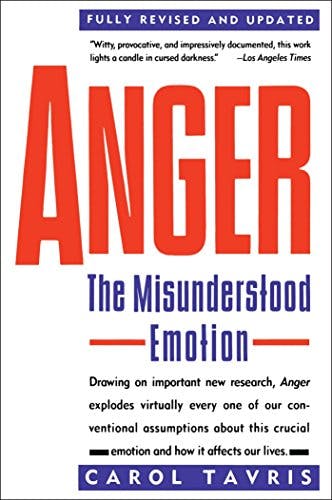 Book cover of "Anger: The Misunderstood Emotion"