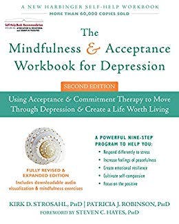 Book cover of "The Mindfulness and Acceptance Workbook for Depression"