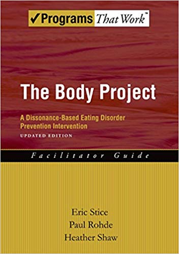 The Body Project: A Dissonance-Based Eating Disorder Prevention Intervention (Programs That Work) Book cover of "The Body Project: A Dissonance-Based Eating Disorder Prevention Intervention (Programs That Work)"