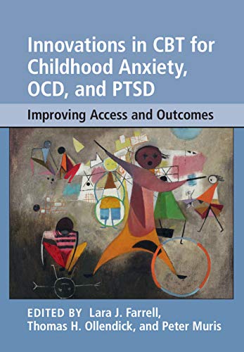 Innovations in CBT for Childhood Anxiety, OCD, and PTSD Book cover of "Innovations in CBT for Childhood Anxiety, OCD, and PTSD"