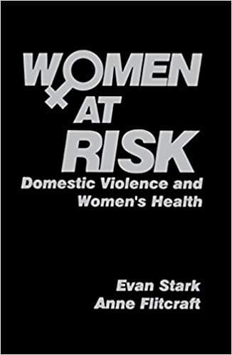 Women at Risk: Domestic Violence and Women’s Health Book cover of "Women at Risk: Domestic Violence and Women’s Health"