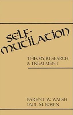 Book cover of "Self-Mutilation: Theory, Research, and Treatment"