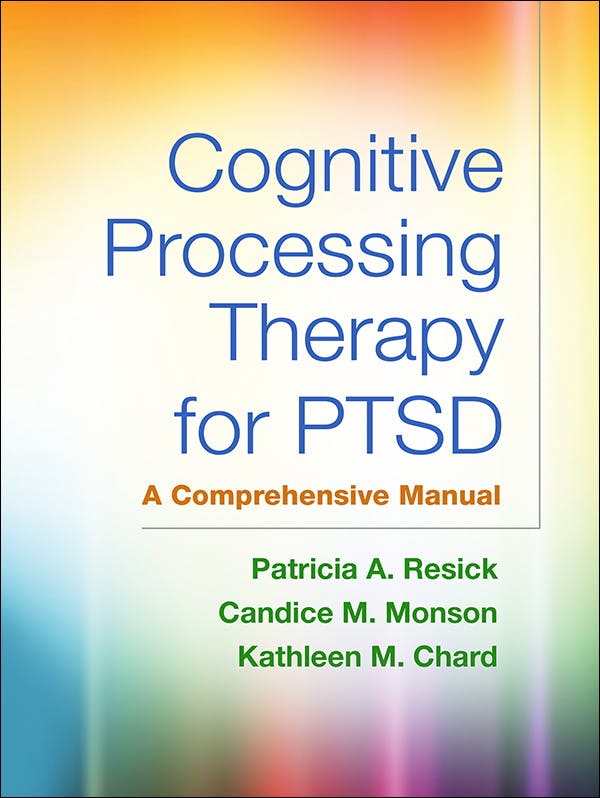 Book cover of "Cognitive Processing Therapy for PTSD: A Comprehensive Manual"