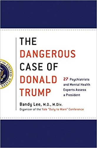 The Dangerous Case of Donald Trump Book cover of "The Dangerous Case of Donald Trump"