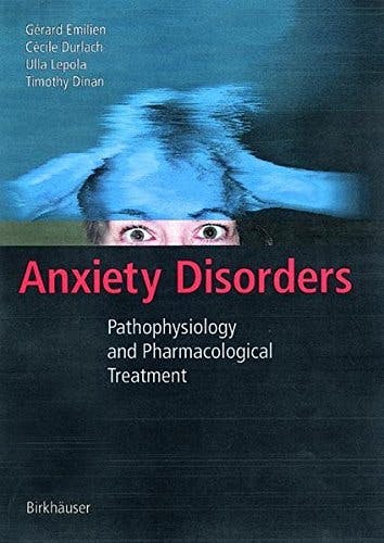 Book cover of "Anxiety Disorders: Pathophysiology and Pharmacological Treatment"