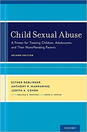 Child Sexual Abuse: A Primer for Treating Children, Adolescents, and Their Nonoffending Parents Book cover of "Child Sexual Abuse: A Primer for Treating Children, Adolescents, and Their Nonoffending Parents"