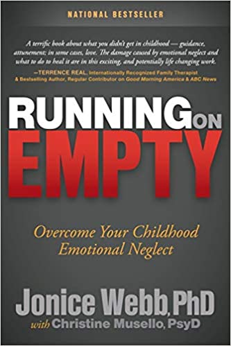 Running On Empty: Overcome Your Childhood Emotional Neglect Book cover of "Running On Empty: Overcome Your Childhood Emotional Neglect"