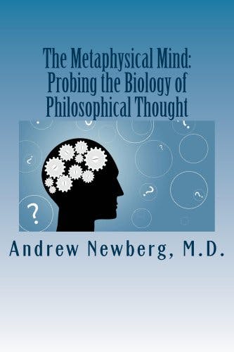 Book cover of "The Metaphysical Mind: Probing the Biology of Philosophical Thought"