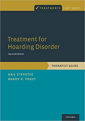 Book cover of "Treatment for Hoarding Disorder: Therapist Guide (Treatments That Work) 2nd Edition"