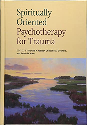 Spiritually Oriented Psychotherapy for Trauma Book cover of "Spiritually Oriented Psychotherapy for Trauma "