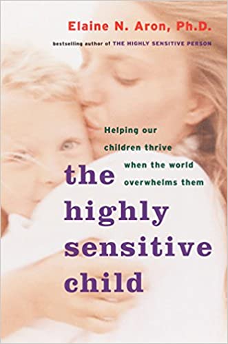 The Highly Sensitive Child Book cover of "The Highly Sensitive Child"