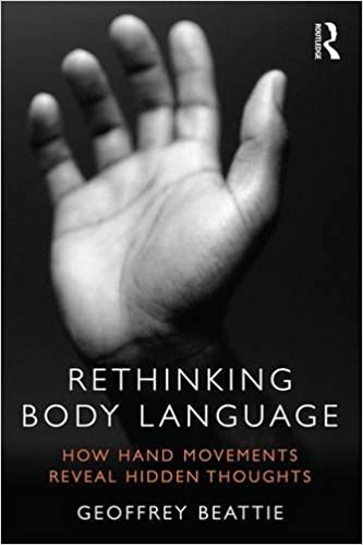 Rethinking Body Language: How Hand Movements Reveal Hidden Thoughts Book cover of "Rethinking Body Language: How Hand Movements Reveal Hidden Thoughts"
