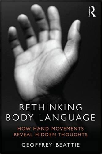 Rethinking Body Language: How Hand Movements Reveal Hidden Thoughts Book cover of "Rethinking Body Language: How Hand Movements Reveal Hidden Thoughts"