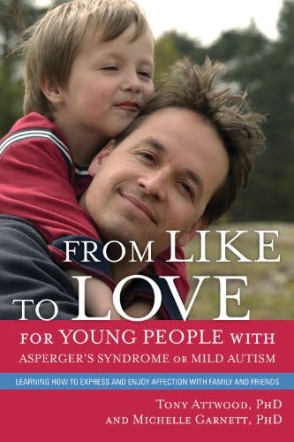 Book cover of "From Like to Love for Young People With Asperger’s Syndrome"