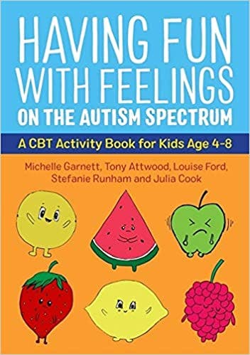 Book cover of "Having Fun with Feelings on the Autism Spectrum"