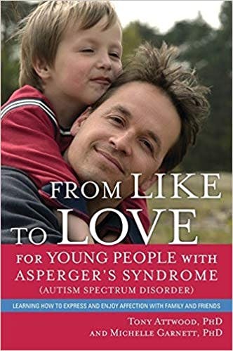 Book cover of "From Like to Love for Young People With Asperger’s Syndrome"