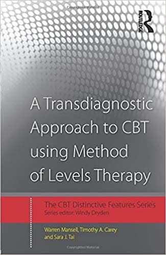 Book cover of "A Transdiagnostic Approach to CBT using Method of Levels Therapy: Distinctive Features"
