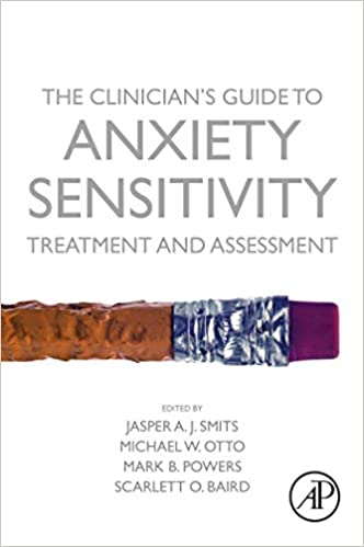 The Clinician's Guide to Anxiety Sensitivity Treatment and Assessment Book cover of "The Clinician's Guide to Anxiety Sensitivity Treatment and Assessment"
