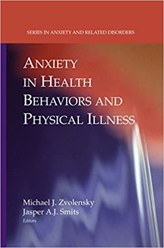 Anxiety in Health Behaviors and Physical Illness Book cover of "Anxiety in Health Behaviors and Physical Illness "