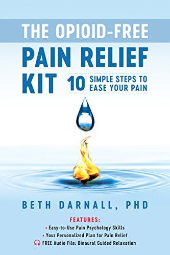 Book cover of "The Opioid-Free Pain Relief Kit: 10 Simple Steps to Ease Your Pain"