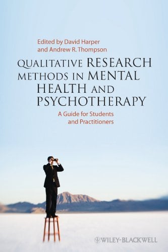 Qualitative Research Methods in Mental Health and Psychotherapy: A Guide for Students and Practitioners Book cover of "Qualitative Research Methods in Mental Health and Psychotherapy: A Guide for Students and Practitioners"