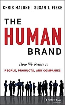 The Human Brand: How We Relate to People, Products, and Companies Book cover of "The Human Brand: How We Relate to People, Products, and Companies"