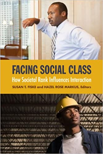 Facing Social Class: How Societal Rank Influences Interaction Book cover of "Facing Social Class: How Societal Rank Influences Interaction"