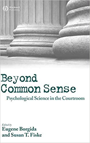 Beyond Common Sense: Psychological Science in the Courtroom Book cover of "Beyond Common Sense: Psychological Science in the Courtroom"