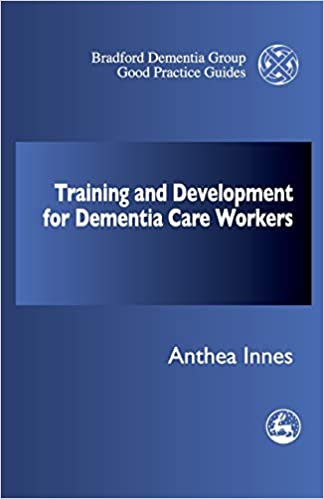 Training and Development for Dementia Care Workers Book cover of "Training and Development for Dementia Care Workers"