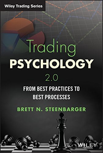Trading Psychology 2.0: From Best Practices to Best Processes Book cover of "Trading Psychology 2.0: From Best Practices to Best Processes"