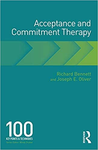 Book cover of "Acceptance and Commitment Therapy: 100 Key Points and Techniques"
