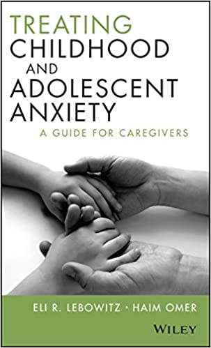 Treating Childhood and Adolescent Anxiety: A Guide for Caregivers Book cover of "Treating Childhood and Adolescent Anxiety: A Guide for Caregivers"