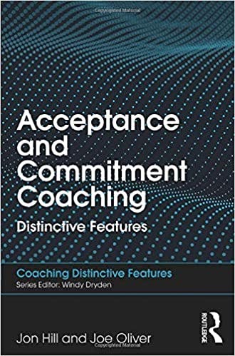 Book cover of "Acceptance and Commitment Coaching: Distinctive Features"