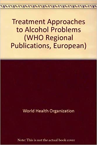 Treatment Approaches to Alcohol Problems (Publication Series of the European Alcohol Action Plan) Book cover of "Treatment Approaches to Alcohol Problems (Publication Series of the European Alcohol Action Plan)"