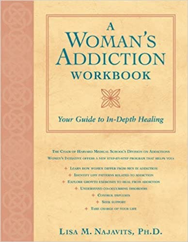 Book cover of "A Woman's Addiction Workbook: Your Guide to In-Depth Healing"