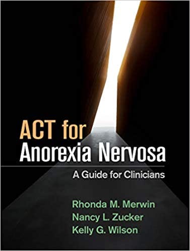 Book cover of "ACT for Anorexia Nervosa: A Guide for Clinicians"