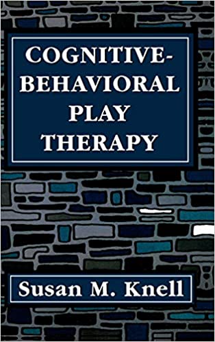 Cognitive-Behavioral Play Therapy Book cover of "Cognitive-Behavioral Play Therapy"