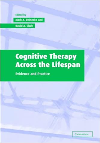 Cognitive Therapy Across the Lifespan: Evidence and Practice Book cover of "Cognitive Therapy Across the Lifespan: Evidence and Practice"