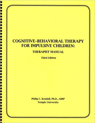 Cognitive-Behavioral Therapy for Impulsive Children: Therapist Manual Book cover of "Cognitive-Behavioral Therapy for Impulsive Children: Therapist Manual"