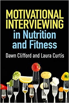 Book cover of "Motivational Interviewing in Nutrition and Fitness"