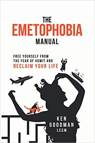The Emetophobia Manual: Free Yourself from the Fear of Vomit and Reclaim Your Life  Book cover of "The Emetophobia Manual: Free Yourself from the Fear of Vomit and Reclaim Your Life "