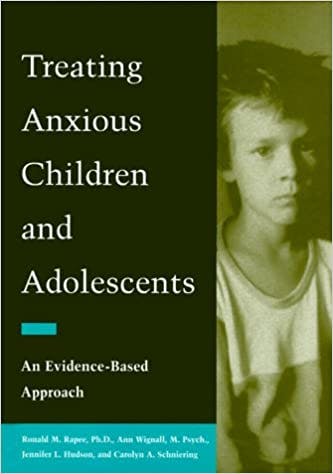 Book cover of "Treating Anxious Children and Adolescents: An Evidence-Based Approach"