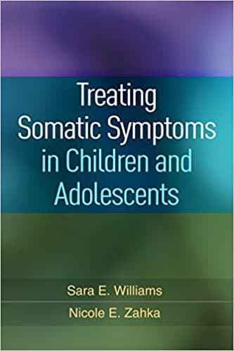 Treating Somatic Symptoms in Children and Adolescents Book cover of "Treating Somatic Symptoms in Children and Adolescents"