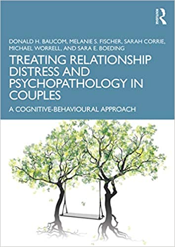 Treating Relationship Distress and Psychopathology in Couples Book cover of "Treating Relationship Distress and Psychopathology in Couples"