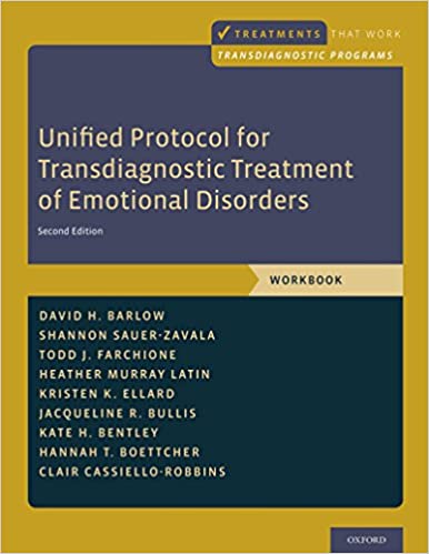 Unified Protocol for Transdiagnostic Treatment of Emotional Disorders: Workbook Book cover of "Unified Protocol for Transdiagnostic Treatment of Emotional Disorders: Workbook"