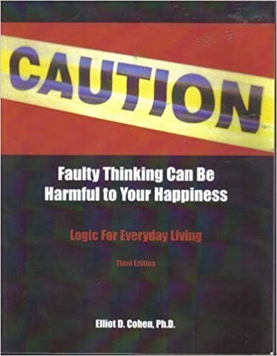 Book cover of "Caution Faulty Thinking Can Be Harmful to Your Happiness, Logic for Everyday Living"
