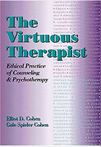 The Virtuous Therapist: Ethical Practice of Counseling and Psychotherapy Book cover of "The Virtuous Therapist: Ethical Practice of Counseling and Psychotherapy"