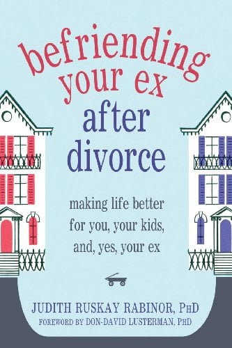 Befriending Your Ex After Divorce Book cover of "Befriending Your Ex After Divorce"
