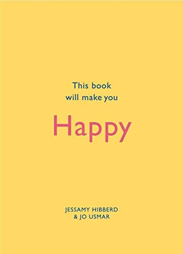 Book cover of "This Book Will Make You Happy"
